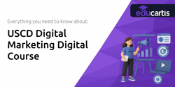 USCD Digital Marketing Digital Course: Everything You Need to Know